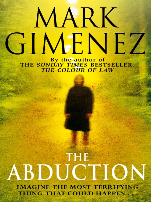 Title details for The Abduction by Mark Gimenez - Wait list